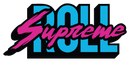 Roll Supreme